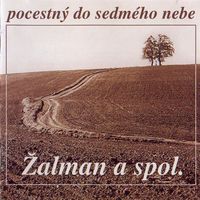 Pavel Žalman Lohonka - Pocestný do sedmého nebe